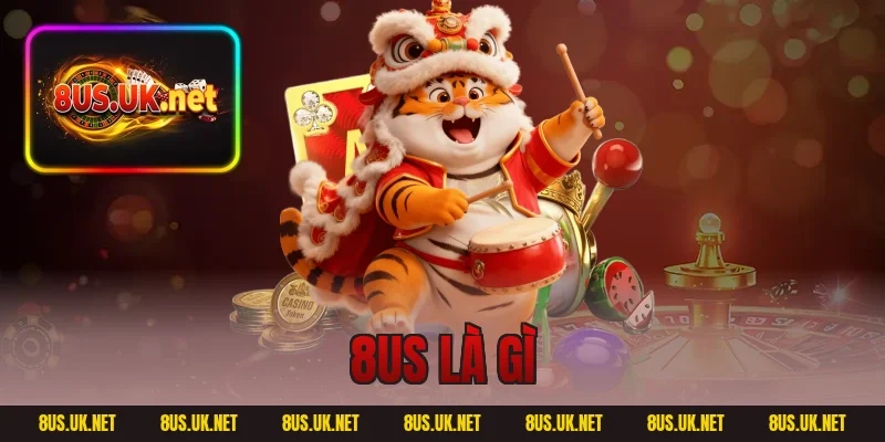 8US là gì